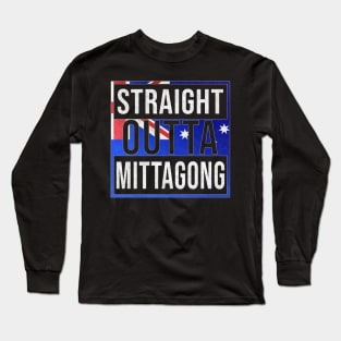 Straight Outta Mittagong - Gift for Australian From Mittagong in New South Wales Australia Long Sleeve T-Shirt